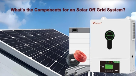 What's is the Components for an Off Grid Solar System?